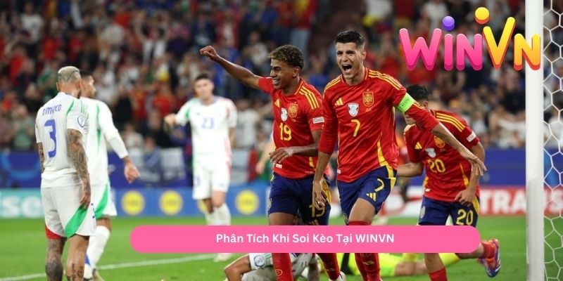 Phân Tích Khi Soi Kèo Tại WINVN