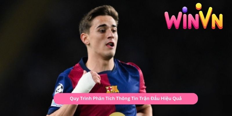 Quy Trình Phân Tích Thông Tin Trận Đấu Hiệu Quả