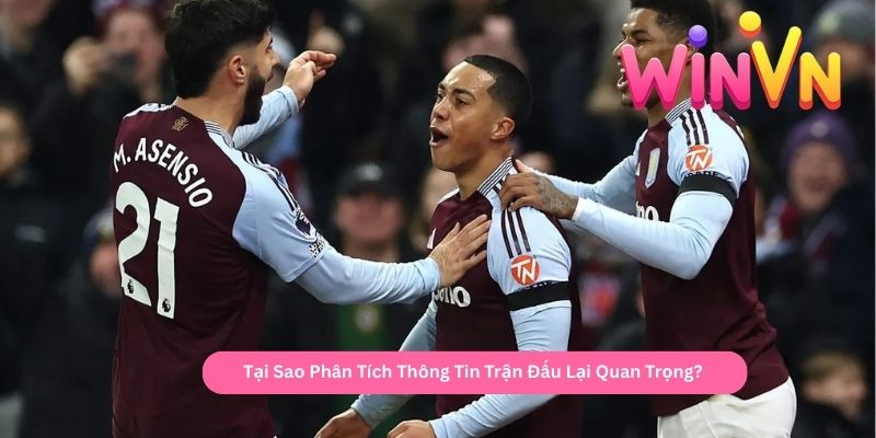 Tại Sao Phân Tích Thông Tin Trận Đấu Lại Quan Trọng 