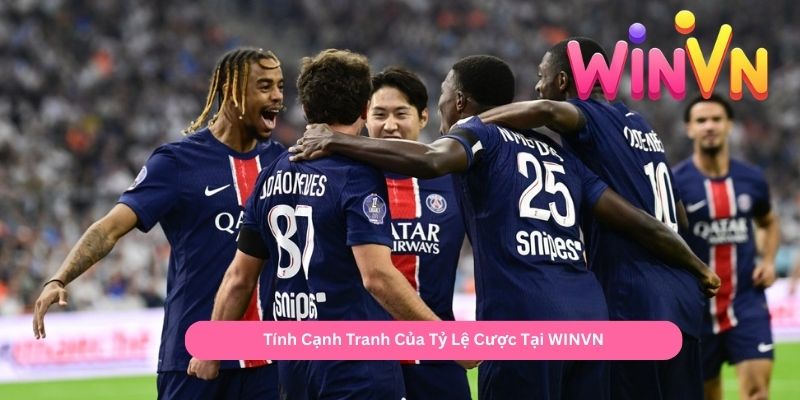 Tính Cạnh Tranh Của Tỷ Lệ Cược Tại WINVN