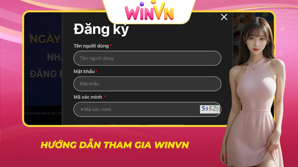 Hướng dẫn từng bước đơn giản để có thể tham gia WINVN